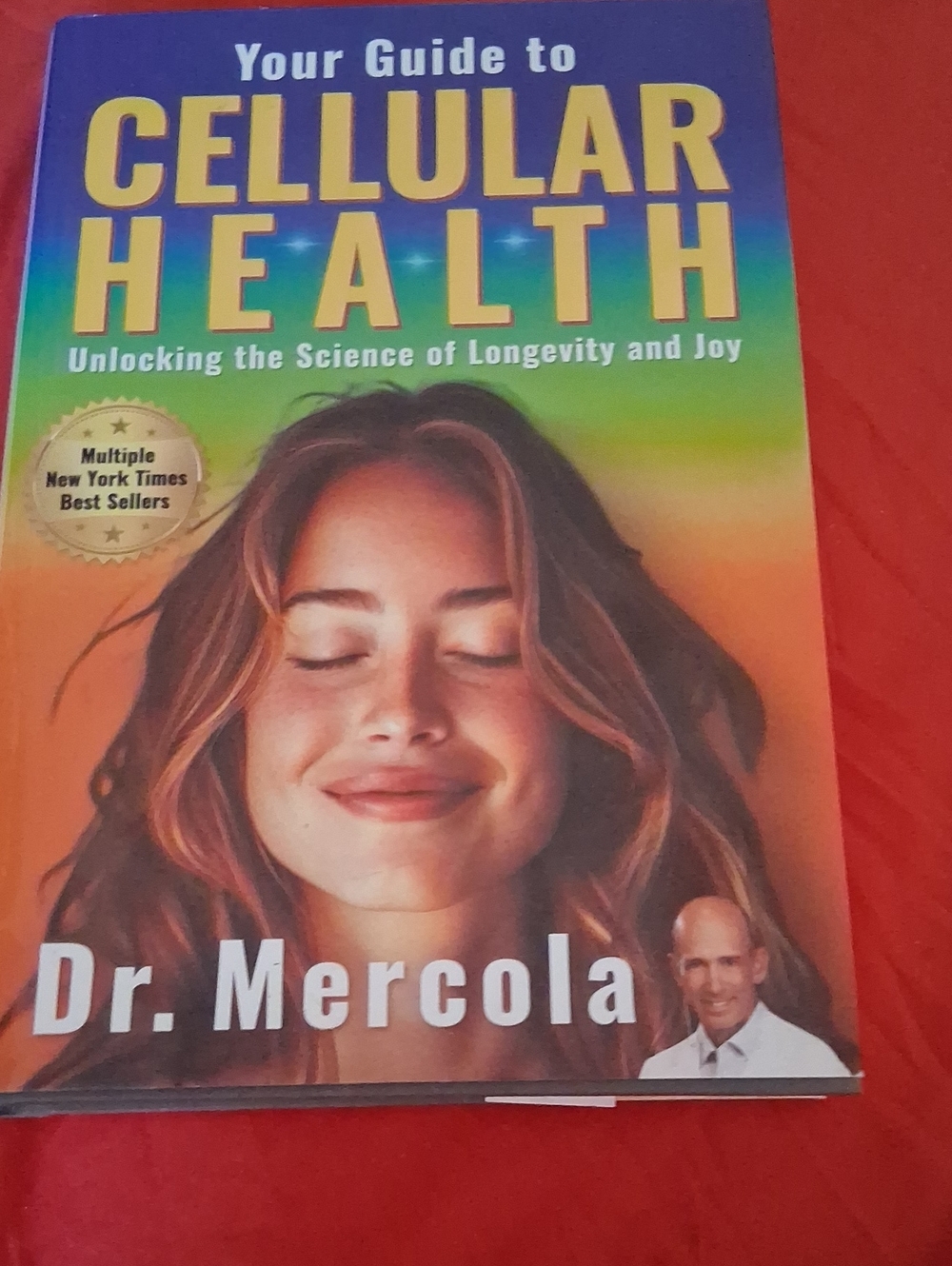 Your Guide to Cellular Health by — Rainbow Cover Edition